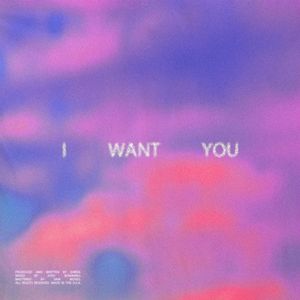 I Want You (Single)