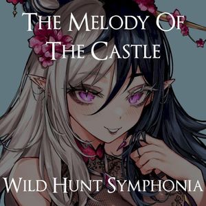The Melody of The Castle (Lilith Twilight's Theme) (Single)