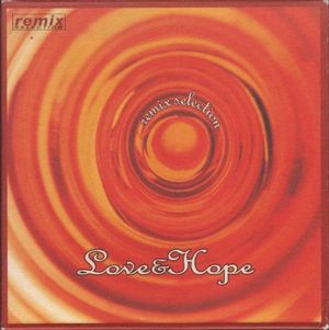 Remix Selection - Love & Hope