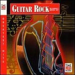 Guitar Rock: Greatest Hits, Volume 2