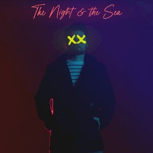 The Night & the Sea