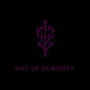 Rot of Humanity (Single)