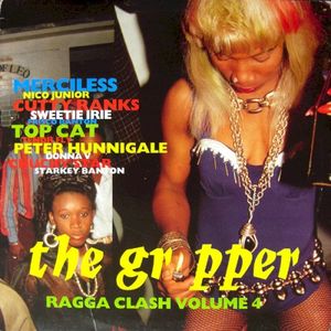 The Gripper Ragga Clash Volume 4