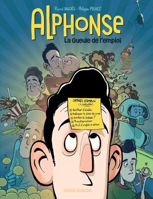 Alphonse - Tome 1 : La Gueule de l'emploi