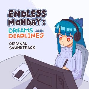 Endless Monday: Dreams and Deadlines OST (OST)