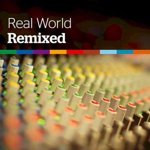 Real World: Remixed