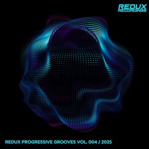 Progressive Grooves by Redux, Vol. 4