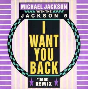 I Want You Back (12 inch remix)