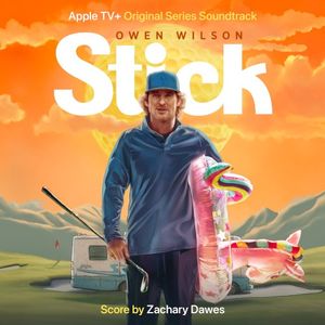 Stick: Season 1 (Apple TV+ Original Series Soundtrack) (OST)