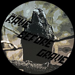 Rave Before Grave (Single)
