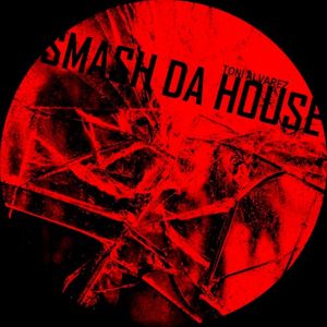 Smash da House (EP)
