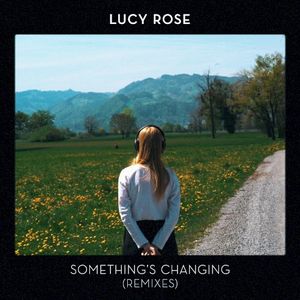 Something's Changing (Remixes)