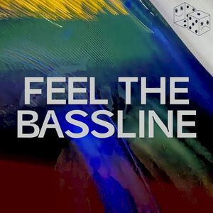 Feel the Bassline (Single)
