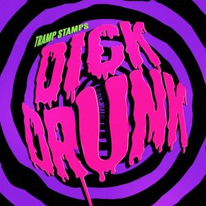 Dick Drunk (Single)