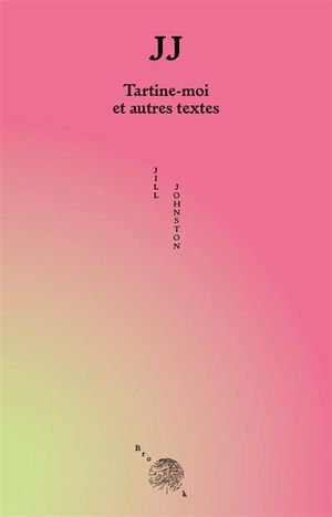 JJ. Tartine-moi et autres textes