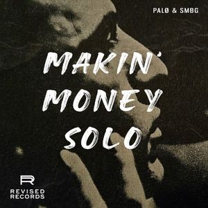 Makin' Money Solo (Single)