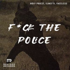 F*CK THE POLICE (Single)