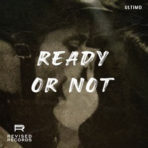 Ready or Not (Single)