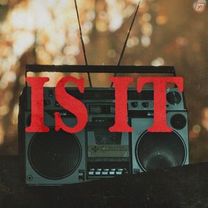 IS IT (Single)