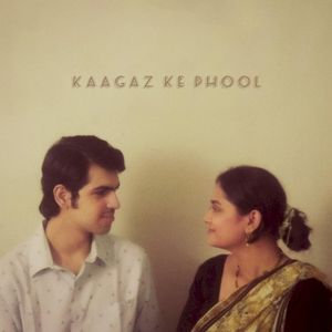 Kaagaz Ke Phool (Single)