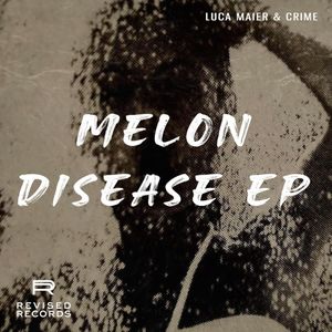 Melon Disease EP (EP)