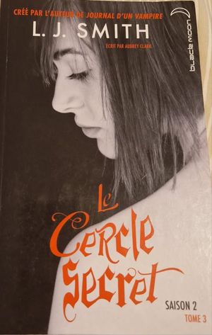 Le Cercle Secret Saison 2 Tome 3