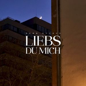 Liebs du mich (Single)