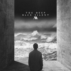 The Deep Blue Silent (Single)