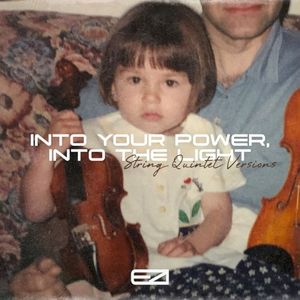 Into Your Power, Into the Light (string quintent versions) (EP)