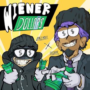 WIENER DOLLAR$ (Single)