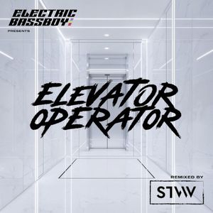 Elevator Operator (STVW Remix) (Single)