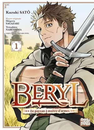 Beryl : de paysan à maître d'armes, tome 1