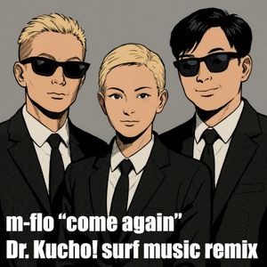 come again (Dr. Kucho! SURF Music Remix)