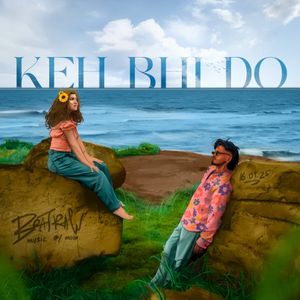 Keh Bhi Do (Single)