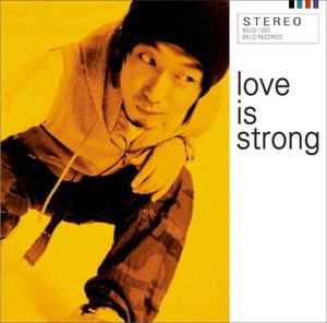 love is strong