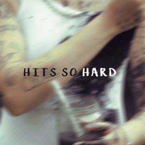 Hits So Hard (Single)