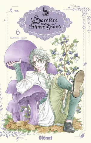 La Sorcière aux champignons, tome 6
