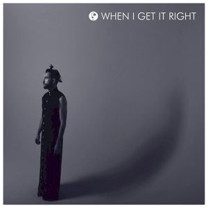 When I Get It Right (EP)