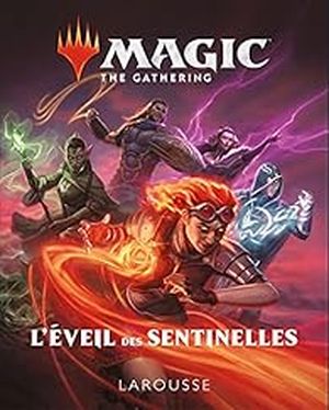 Magic The gathering : L'éveil des sentinelles