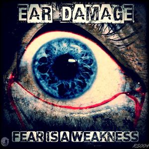 Fear Is a Weakness