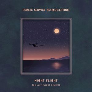 Night Flight - The Last Flight Remixes