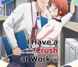 image-https://media.senscritique.com/media/000023015204/0/i_have_a_crush_at_work.jpg