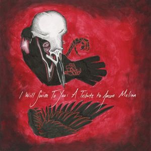 I Will Swim to You: A Tribute to Jason Molina