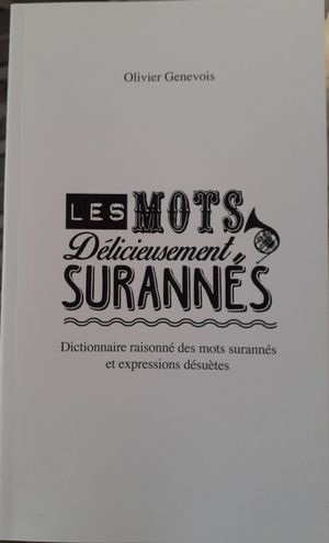 Les mots délicieusement surannés