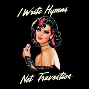 I Write Hymns Not Travesties (Single)