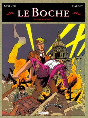 Nuit de Chine... - Le Boche, tome 6