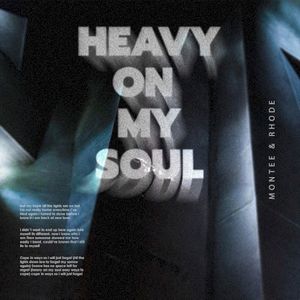 Heavy On My Soul (Single)