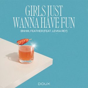 Girls Just Wanna Have Fun (Single)