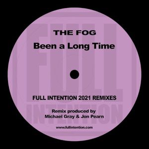 Been A Long Time Full Intention 2021 Remixes (Single)