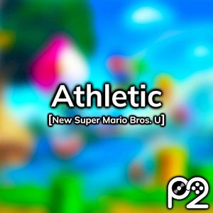 Athletic (from "New Super Mario Bros. U") (Single)